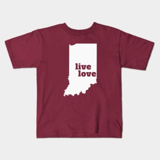 Indiana - Live Love Indiana Kids T-Shirt